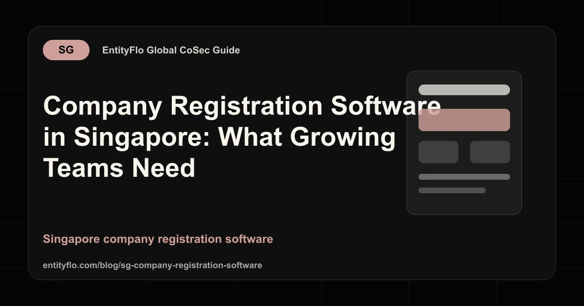 Company Registration Software in Singapore: What Growing Teams Need